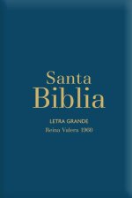 Biblia Rvr60 Letra Grande/Tama?o Manual - Azul Acero Con Indice Y Cierre (Bible Rvr60 Lp/Pocket Size - Steel Blue with Index and Closure)
