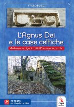 agnus dei e le case celtiche. Medioevo in Liguria. Nobiltà e mondo rurale