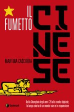 fumetto cinese. Dalla Shanghai degli anni '20 alla svolta digitale, la lunga storia di un mondo vivo e in espansione