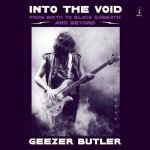 Into the Void: From Birth to Black Sabbath--And Beyond
