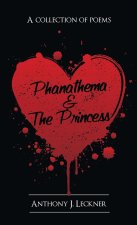 Phanathema & the Princess: A Collection of Poems