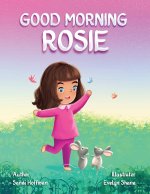 Good Morning Rosie
