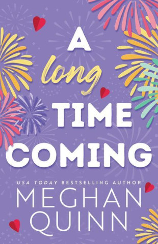 LONG TIME COMING