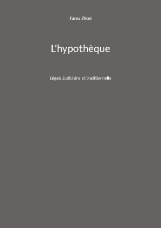 L'hypoth?que