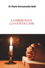 La prière pour la santé de l'âme