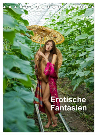 Erotische Fantasien (Tischkalender 2024 DIN A5 hoch), CALVENDO Monatskalender