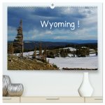 Wyoming! (hochwertiger Premium Wandkalender 2024 DIN A2 quer), Kunstdruck in Hochglanz