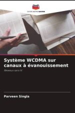Syst?me WCDMA sur canaux ? évanouissement