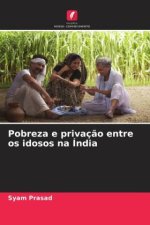 Pobreza e privação entre os idosos na Índia