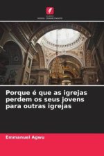 Porque é que as igrejas perdem os seus jovens para outras igrejas