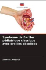 Syndrome de Bartter pédiatrique classique avec oreilles décollées