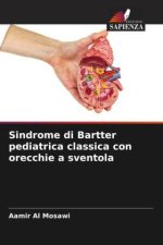 Sindrome di Bartter pediatrica classica con orecchie a sventola