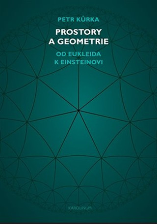 Prostory a geometrie - Od Eukleida k Einsteinovi