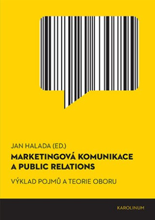 Marketingová komunikace a public relations - Výklad pojmů a teorie oboru