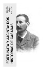 Fortunata y Jacinta: dos historias de casadas