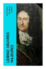 Leibniz: Oeuvres Majeures