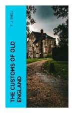 The Customs of Old England