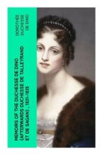 Memoirs of the Duchesse de Dino (Afterwards Duchesse de Talleyrand et de Sagan) , 1831-1835
