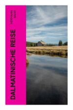 Dalmatinische Reise