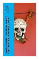 Fanny Campbell, The Female Pirate Captain: A Tale of The Revolution