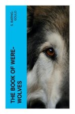 The Book of Were-Wolves