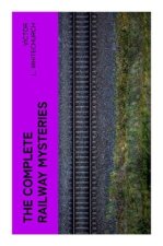 The Complete Railway Mysteries