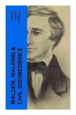Walden, Walking & Civil Disobedience