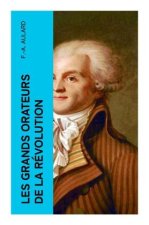 Les grands orateurs de la Révolution