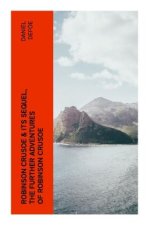 ROBINSON CRUSOE & Its Sequel, The Further Adventures of Robinson Crusoe