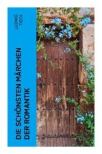 Die schönsten Märchen der Romantik