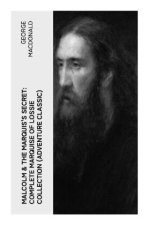 MALCOLM & THE MARQUIS'S SECRET: Complete Marquise of Lossie Collection (Adventure Classic)