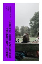 JANE OF LANTERN HILL (Children's Book Classic)