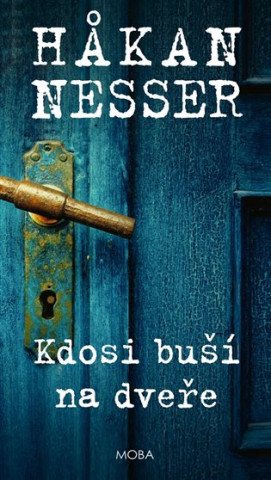 Kdosi buďż˝ďż˝ na dveďż˝e