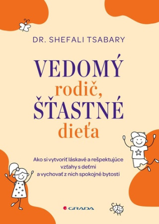 Vedomý rodič, šťastné dieťa