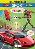 Nel mondo dello sport. Leggi e gioca con gli stickers