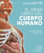 EL GRAN LIBRO DEL CUERPO HUMANO EDICION ACTUALIZADA Y AMPLIA