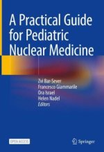 A Practical Guide for Pediatric Nuclear Medicine