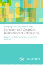 Sprechen und Gespräch in historischer Perspektive