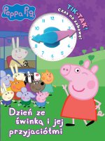 Świnka Peppa Tik-tak! Czas na zabawę! Dzień ze świnką i jej przyjaciółmi
