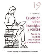 ERUDICION SOBRE HORMIGAS Y ROSITAS ACERCA DE LOS LIBROS Y