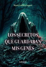 Los secretos que guardaban mis genes