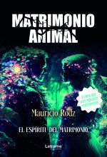 Matrimonio animal. El espíritu del matrimonio