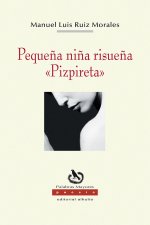 Pequeña niña risueña «Pizpireta»