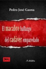 MACABRO HALLAZGO DEL CADAVER EMPAREDADO, EL