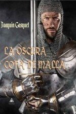 LA OSCURA COTA DE MALLA
