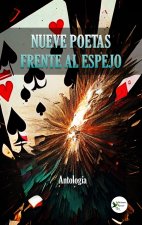 NUEVE POETAS FRENTE AL ESPEJO