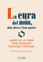 LA CURA DEL MON DELS ALTRES I DUN MATEIX