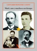 MARTI UNO Y MUCHOS A UN TIEMPO