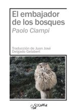 EMBAJADOR DE LOS BOSQUES,EL