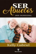 SER ABUELOS. AMOR INCONDICIONAL